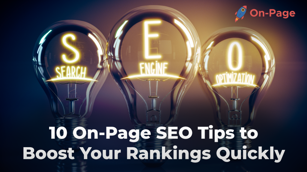 10 On-Page SEO Tips to Boost Your Rankings Quickly