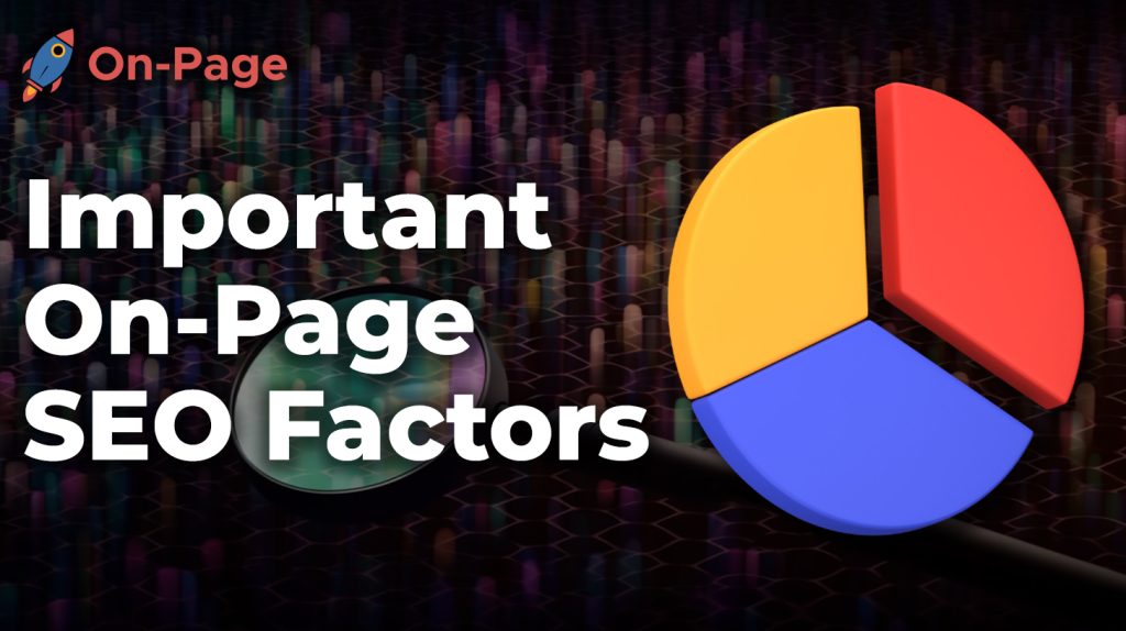 Important On-Page SEO Factors