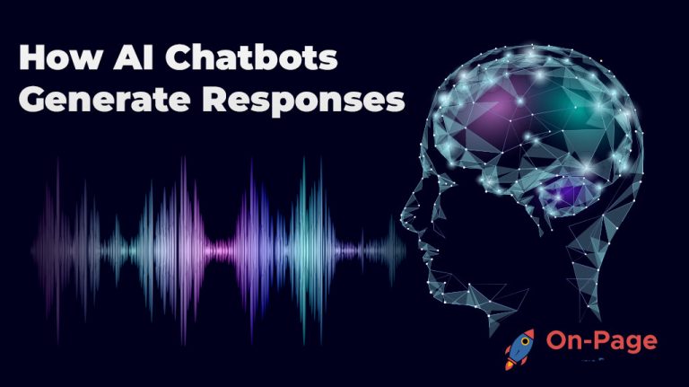 Unlocking The Mystery Of How AI Chatbots Generate Responses – On-Page